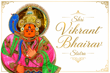 Shri Vikrant Bhairav Stotra 