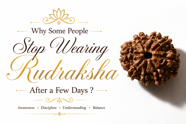 Why Some People Stop Wearing Rudraksha After a Few Days