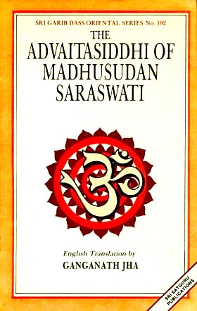 Advaitasiddhi of Madhusudan Saraswati - Devshoppe