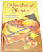 Miracles of Fruits - An Approach To Natural Living - Devshoppe