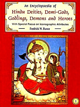 An encyclopaedia of Hindu deities, demi-gods, godlings, demons, and heroes - Devshoppe
