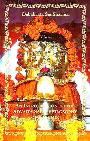 An Introduction to the Advaita Saiva Philosophy of Kashmir - Devshoppe