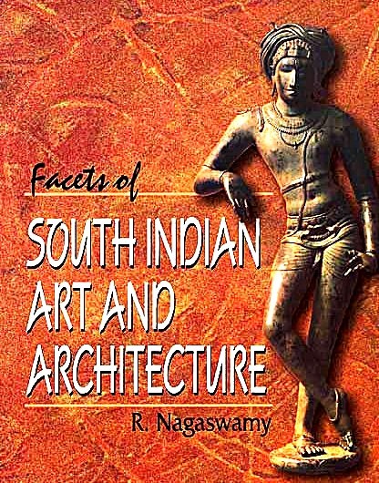 Facets of South Indian Art and Architecture - Devshoppe