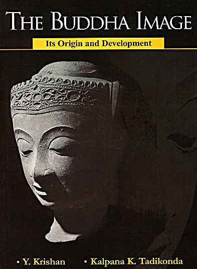 The Buddha Image : Its Origin and Development - Devshoppe