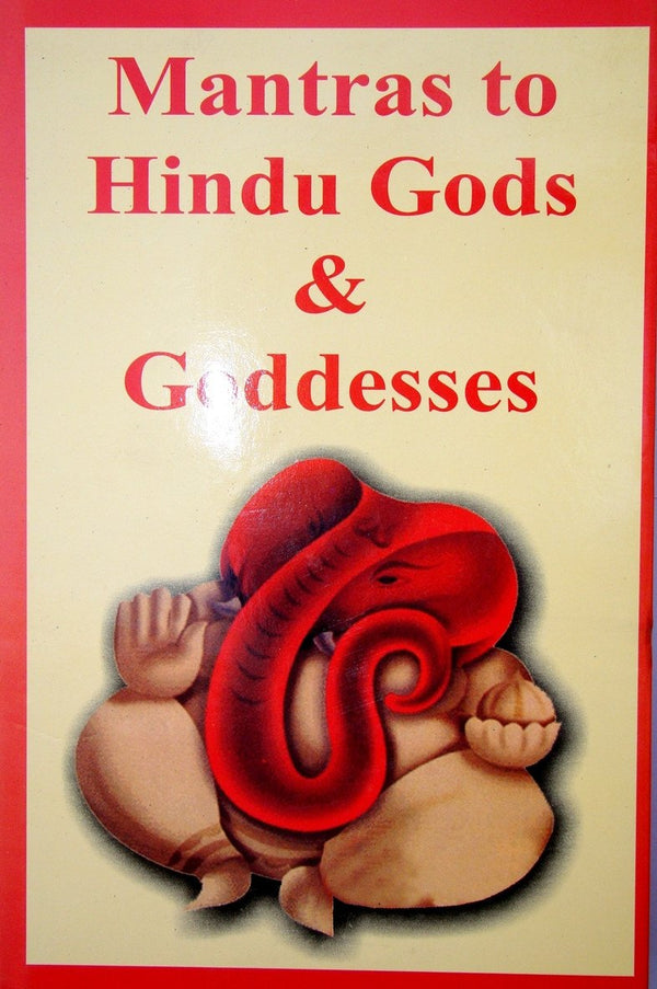 Mantras to Hindu Gods & Goddesses (In Four Volumes)