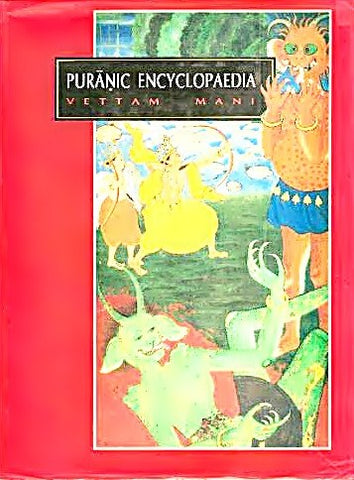 Puranic Encyclopaedia  (A Comprehensive Dictionary with Special Reference to the Epic and Puranic Literature) - Devshoppe