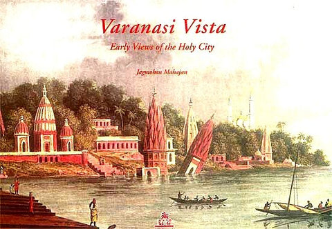 Varanasi Vista: Early Views Of The Holy City - Devshoppe