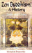 Zen Buddhism: A History (2 vols.)  Vol.1: India and China; Vol.2: Japan - Devshoppe