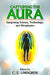 Capturing The Aura - Integrating Science, Technology, and Metaphysics - Devshoppe