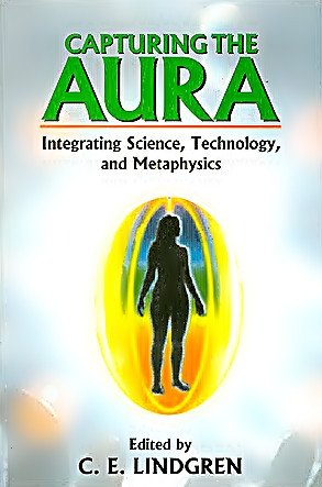 Capturing The Aura - Integrating Science, Technology, and Metaphysics - Devshoppe