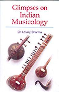 Glimpses on Indian Musicology by Dr. Lovely Sharma, Book, Indian Music - Devshoppe