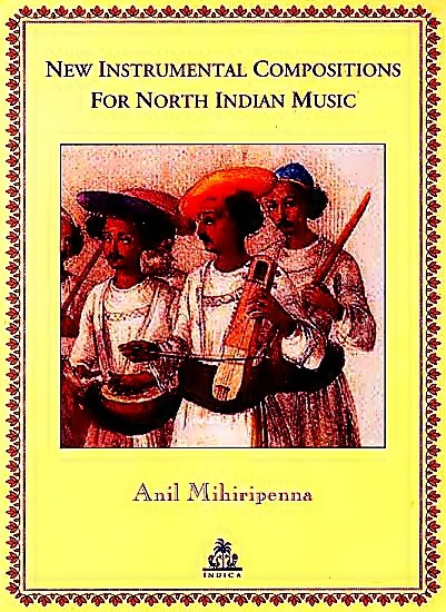 New Instrumental Compositions for North Indian Music - Devshoppe